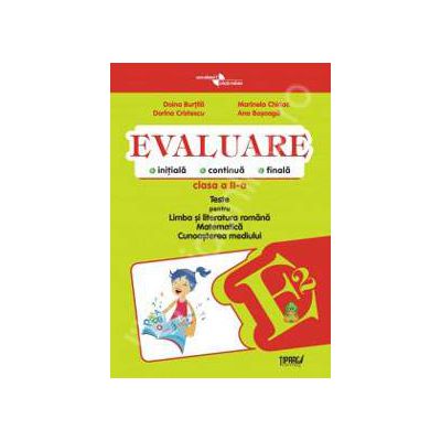 Evaluare - teste romana, matematica si cunoasterea mediului clasa a II-a (Verde)